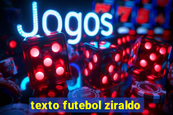 texto futebol ziraldo